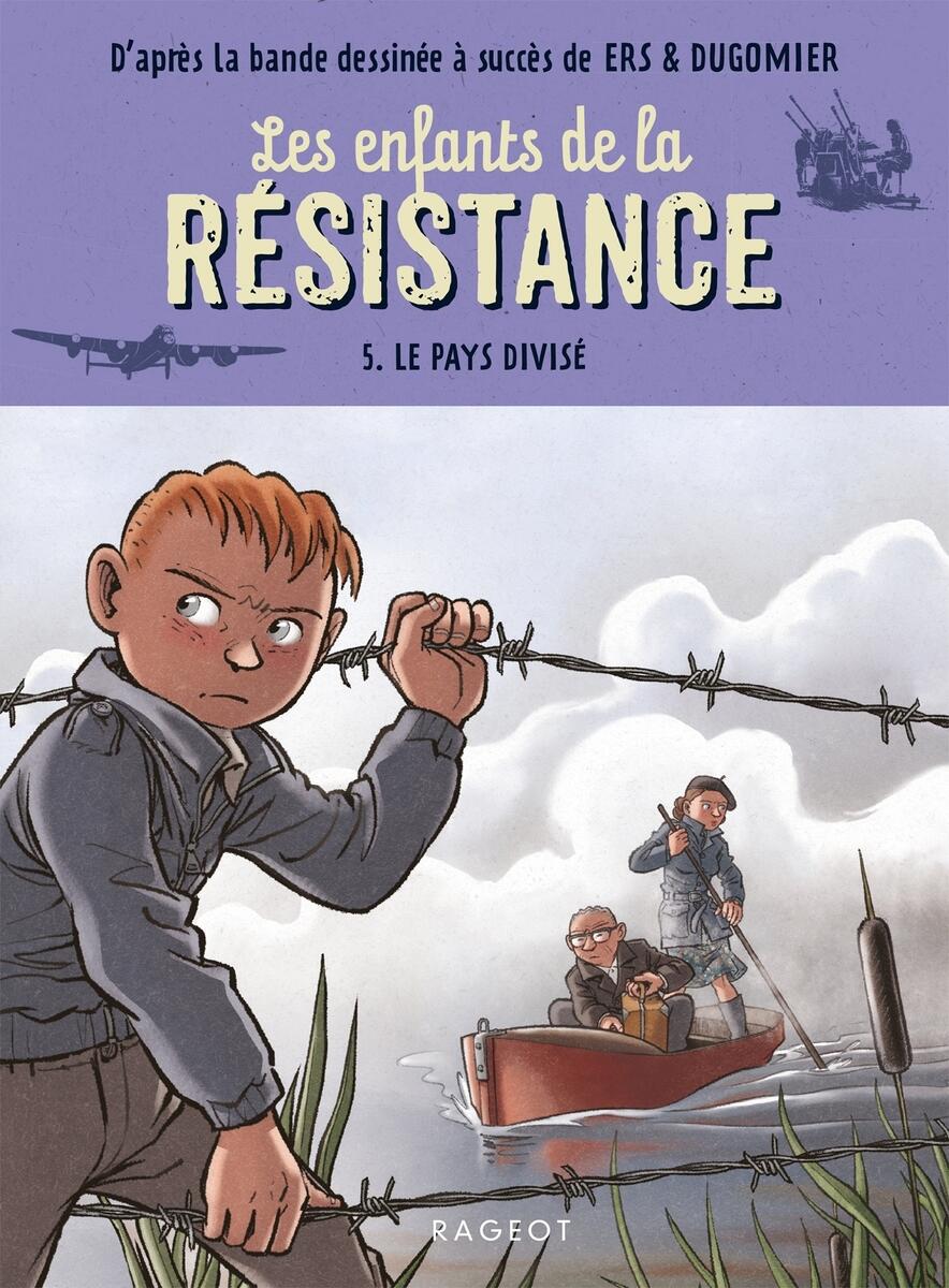 Les Enfants de la Résistance - Tome 8 - Combattre Ou Mourir