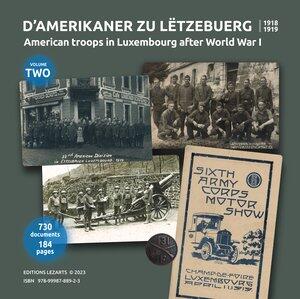 Kugener S: D'Amerikaner zu Lëtzebuerg PACKAGE vol. 1 + 2 (1918/19) / American troops in Luxembourg after World War I (LUX/ ENG)