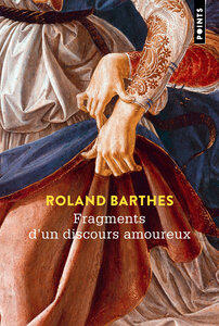 Barthes Roland: Fragments d'un discours amoureux