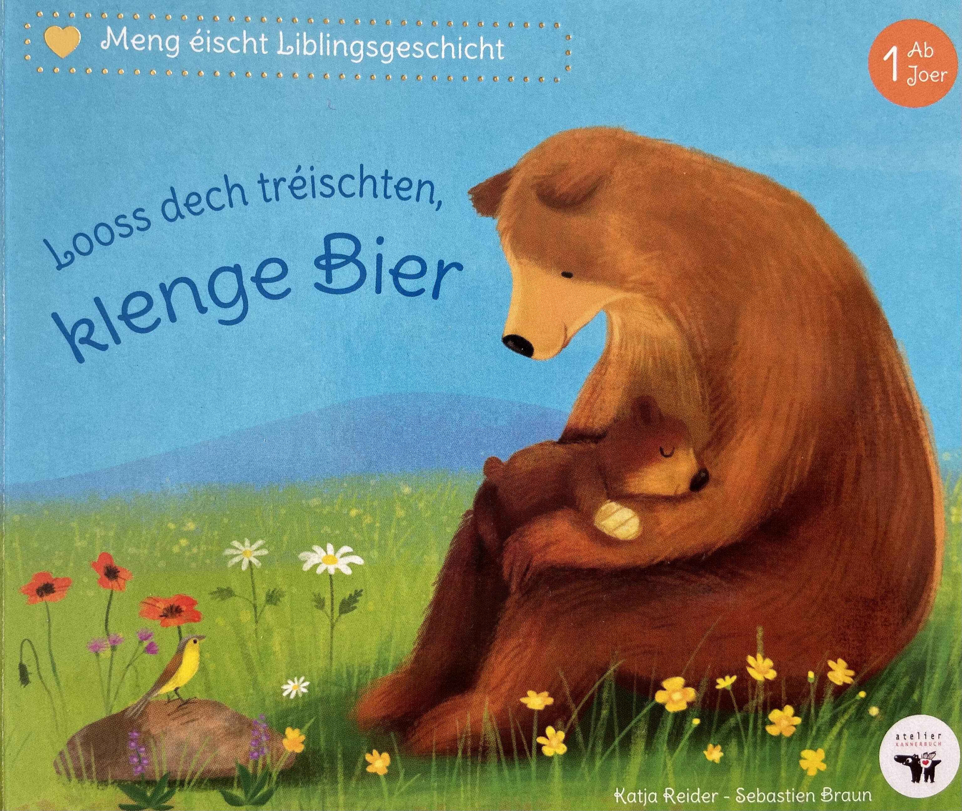 Pappbillerbuch: Looss dech tréischten, klenge Bier  