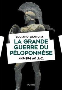 Canfora Luciano: La grande guerre du peloponnese 447-394 av. j.-c.