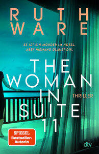 Ware, Ruth: The Woman in Suite 11 Thriller - Der New-York-Times-Bestseller