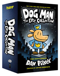 Pilkey, Dav: Dog Man: The Epic Collection: From the Creator of Captain Underpants (Dog Man #1-3 Box Set)