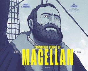 Riberolles/Bienvenu: L'incroyable periple de magellan - 1519-1522