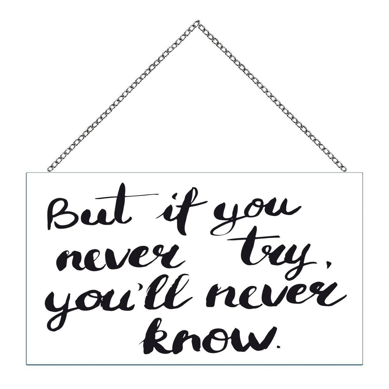 Plaque with the saying Try and Know, 23 x 13 cm, with chain