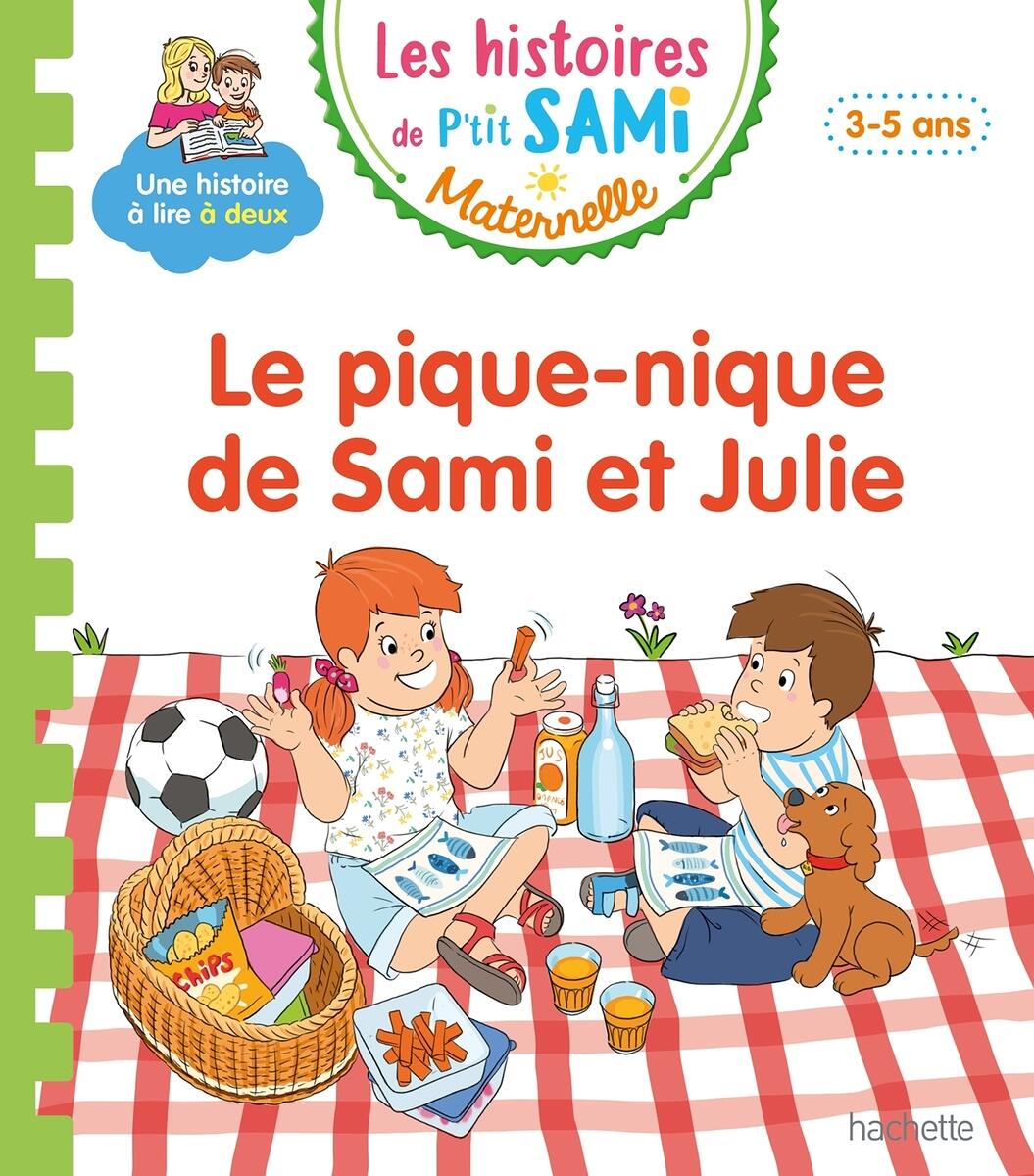 Les histoires de P'tit Sami Maternelle (3-5 ans): Julie a la