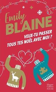 Blaine Emily: Veux-tu passer tous tes noel avec moi ? - par l autrice de dear you, la serie evenement amazon prime