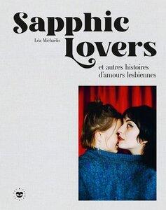 Michaelis Lea: Sapphic lovers - et autres histoires d'amours lesbiennes