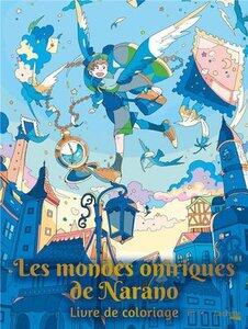 Narano: Les mondes oniriques de narano - livre de coloriage