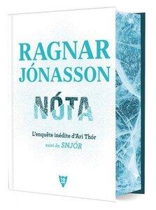 Jonasson Ragnar: Nota, l enquete inedite d ari thor - suivi de snjor - (relie, edition collector 10e anniversaire)
