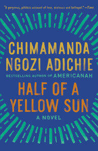 Adichie, Chimamanda Ngozi: Half of a Yellow Sun