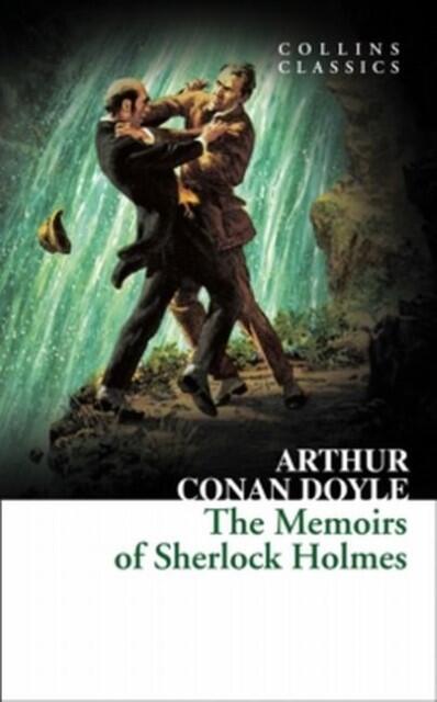Doyle, Arthur Conan: The Memoirs of Sherlock Holmes Collins Classics