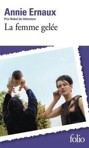 Ernaux Annie: La femme gelee