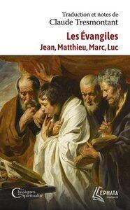 Tresmontant Claude: Les evangiles - jean - matthieu - marc - luc