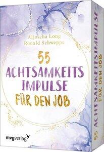 Schweppe, Ronald Pierre/Long, Aljoscha: 55 Achtsamkeitsimpulse für den Job Kartendeck mit Übungen und Inspirationen für mehr Gelas