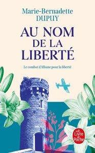 Dupuy M-B.: Au nom de la liberte (albane, tome 2)