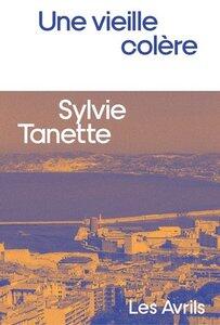 Tanette Sylvie: Une vieille colere