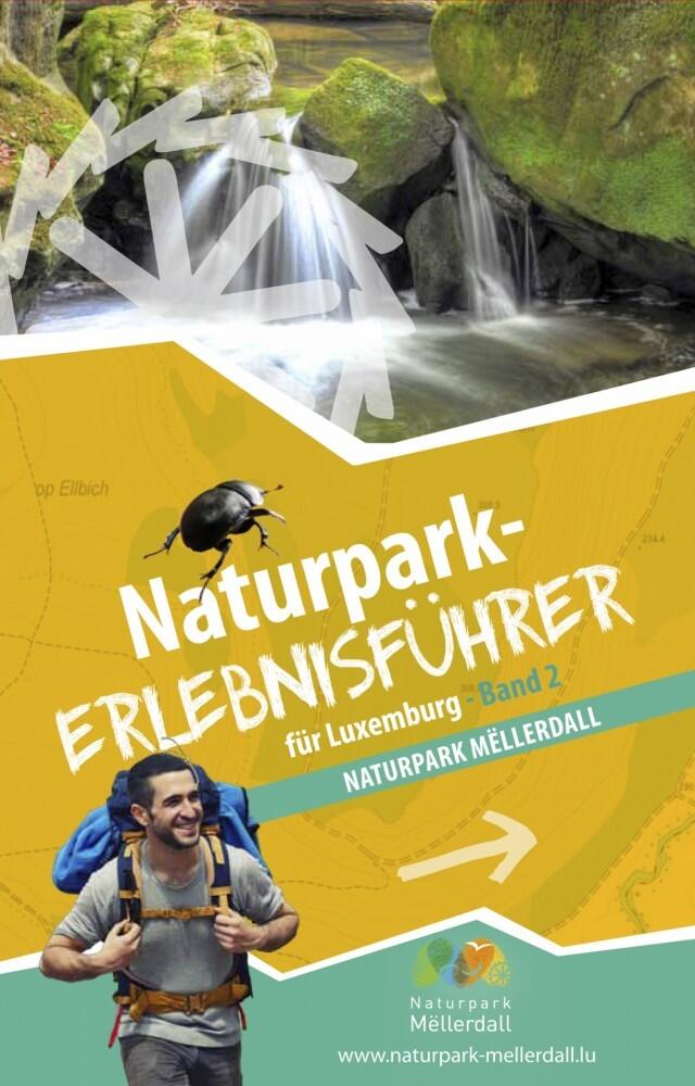 Naturpark Mëllerdall - Naturpark-Erlebnisführer für Luxemburg Bd 2