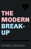 Chidiac, Daniel: The Modern Break-Up