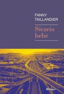 Taillandier Fanny: Sicario bebe