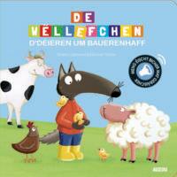 De Wëllefchen - D'Déieren um Bauerenhaff