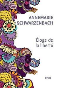 Schwarzenbach A.: Eloge de la liberte