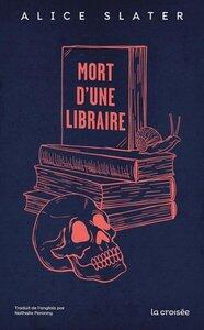 Slater Alice: Mort d'une libraire