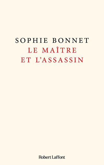 Le Maître et l'assassin, Sophie Bonnet