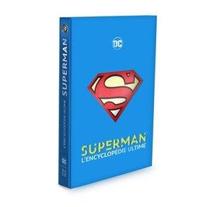 Touboul Philippe: Superman - l'encyclopedie ultime