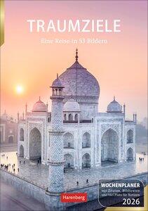 Issel, Ulrike: Traumziele Wochenplaner 2026 - Eine Reise in 53 Bildern Foto-Wandkalender zum Eintragen mit Urlaubsfeeling. Die sch