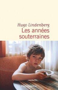 Lindenberg Hugo: Les annees souterraines