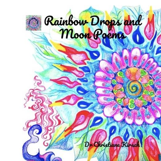 Rainbow Drops and Moon Poems