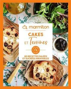Marmiton: Marmiton - cakes et terrines - 60 recettes salees et sucrees inratables