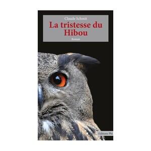 SCHMIT CLAUDE: TRISTESSE DU HIBOU