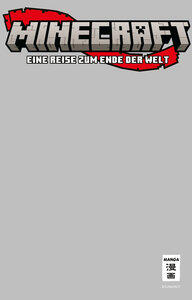 Seto, Kazuyoshi: Minecraft 8 Eine Reise zum Ende der Welt, Minecraft 8