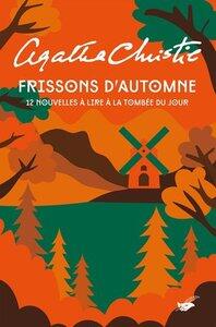 Christie Agatha: Frissons d'automne - 12 nouvelles a lire a la tombee du jour