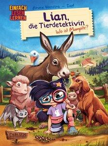 Veenstra, Simone: Lian, die Tierdetektivin 1 - Wo ist Mumpitz? Spannende Detektivgeschichte für Erstleser*innen ab 6 Jahren über e
