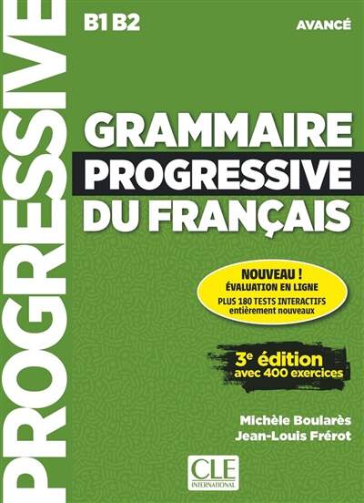 CLE International Grammaire progressive du français B1-B2 (avancé
