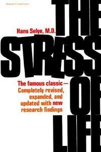 Selye: STRESS OF LIFE 2E