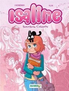 Yllya+l Hermenier: Isaline - tome 01 - sorcellerie culinaire