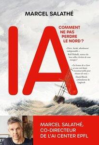 Salathe Marcel: Ia : comment ne pas perdre le nord ?