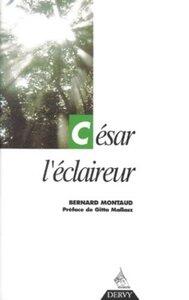 Montaud/Mallaux: Cesar l'eclaireur