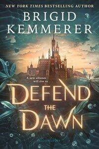 Kemmerer, Brigid: Defend the Dawn