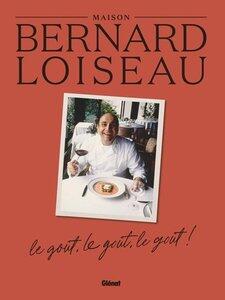 Fretillet/Labro: La maison bernard loiseau - le gout, le gout, le gout