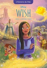 Disney Wish: Der Roman zum Film : The Walt Disney Company: : Livres