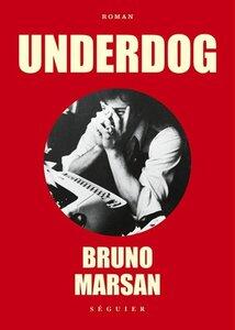 Marsan Bruno: Underdog