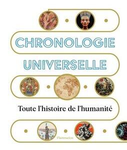 Chronologie universelle - toute l'histoire de l'humanite