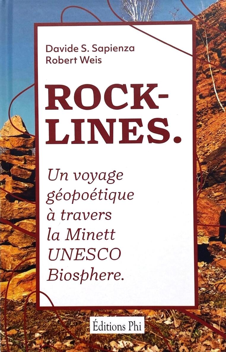 ROCK-LINES. Un voyage géopoétique à travers la Minett UNESCO Biosphere