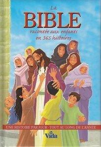 Joy Melissa Jensen: La bible racontee aux enfants en 365 histoires - une histoire par jour tout au long de l'annee