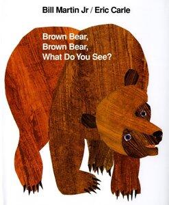 Martin, Bill: Brown Bear, Brown Bear, What Do You See?